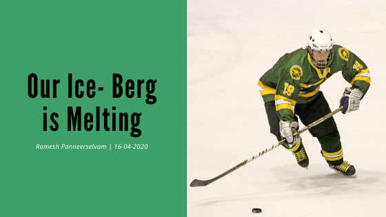 Our Iceberg is melting